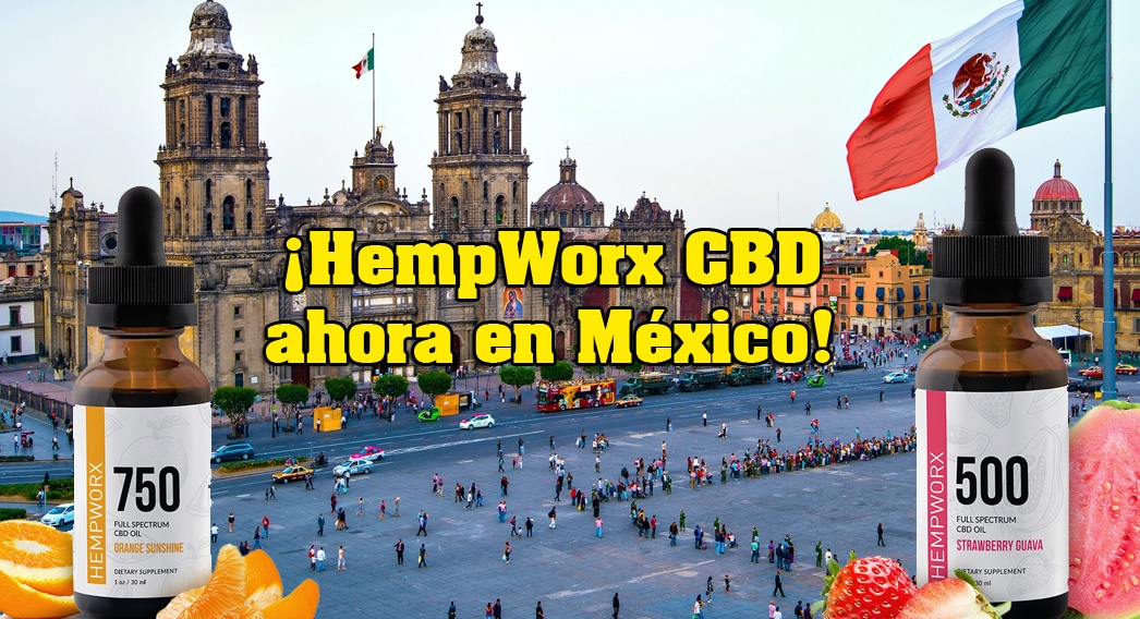 ¡HempWorx CBD ahora en México!