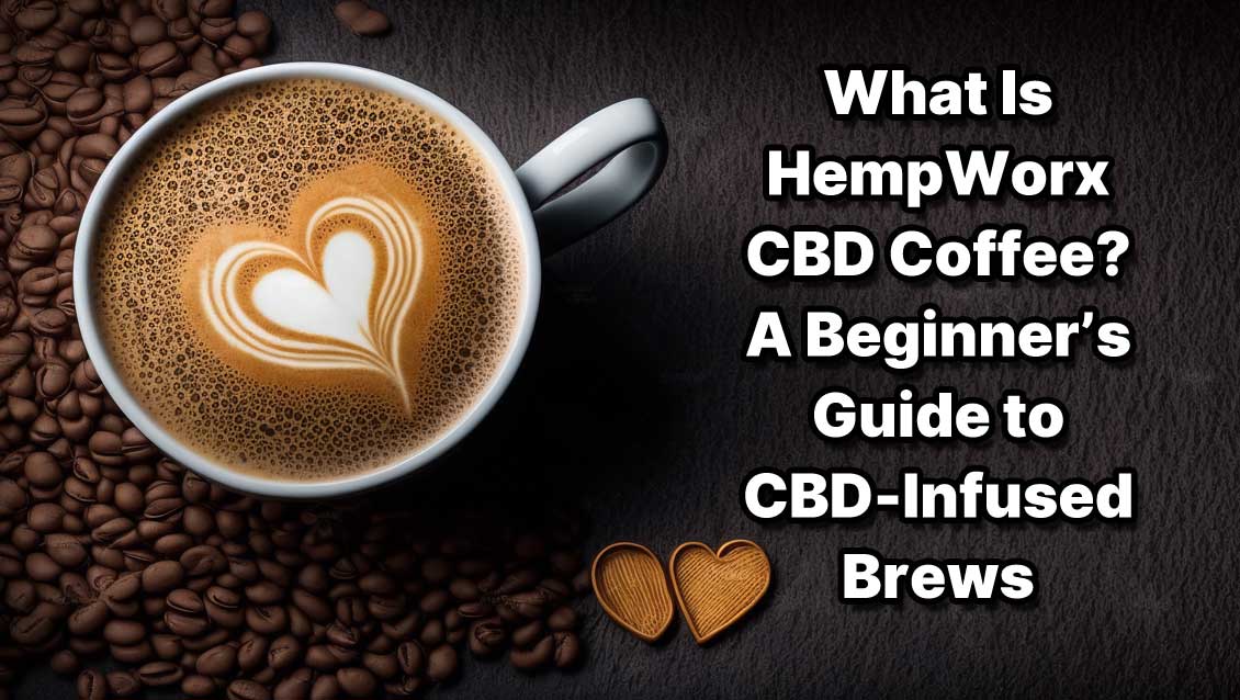 What is Hempworx CBD Coffee