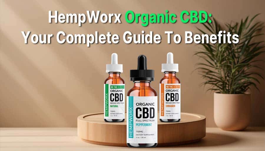 HempWorx Organic CBD Guide
