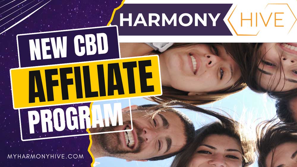New CBD Affiliate Program, My Harmony Hive